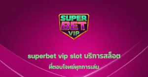 superbet vip
